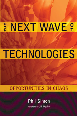 The Next Wave of Technologies: Opportunities in Chaos (0470587504) cover image