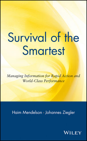 Survival of the Smartest: Managing Information for Rapid Action and World-Class Performance (0471295604) cover image