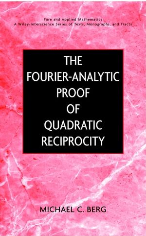 The Fourier-Analytic Proof of Quadratic Reciprocity (0471358304) cover image