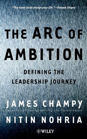 The Arc of Ambition: Defining the Leadership Journey (0471530204) cover image