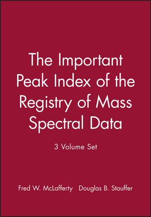 The Important Peak Index of the Registry of Mass Spectral Data, 3 Volume Set (0471552704) cover image