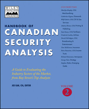Handbook of Canadian Security Analysis: A Guide to Evaluating the Industry Sectors of the Market, from Bay Street's Top Analysts, Volume 2 (0471643904) cover image