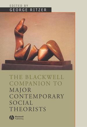 The Blackwell Companion to Major Social Theorists (0631207104) cover image