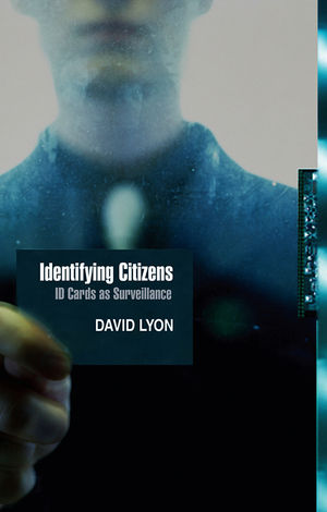 Identifying Citizens: ID Cards as Surveillance  (0745655904) cover image