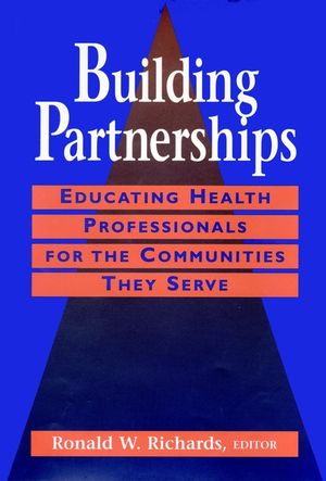 Building Partnerships: Educating Health Professionals for the Communities They Serve (0787901504) cover image