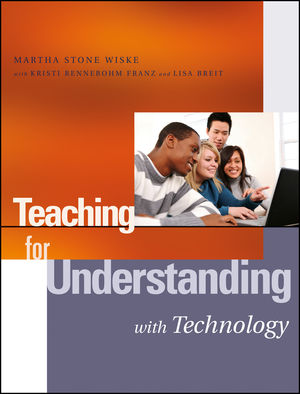 Teaching for Understanding with Technology (0787972304) cover image
