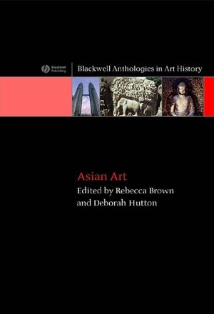 Asian Art: An Anthology (1405122404) cover image