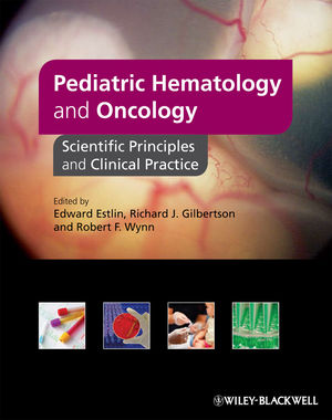Pediatric Hematology and Oncology: Scientific Principles and Clinical Practice (1405153504) cover image