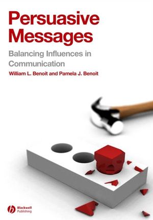 Persuasive Messages: The Process of Influence (1405158204) cover image
