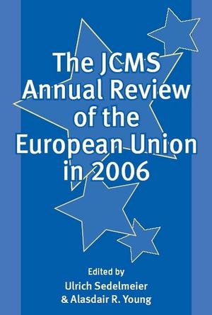 The JCMS Annual Review of the European Union in 2006 (1405159804) cover image