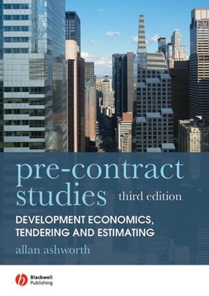 Pre-contract Studies: Development Economics, Tendering and Estimating, 3rd Edition (1405177004) cover image