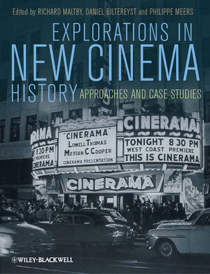 Explorations in New Cinema History: Approaches and Case Studies (1405199504) cover image