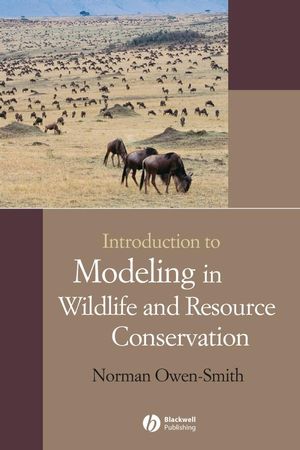 Introduction to Modeling in Wildlife and Resource Conservation (1444308904) cover image