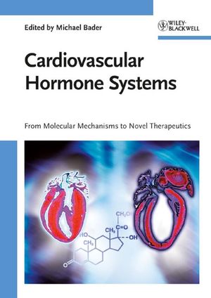 Cardiovascular Hormone Systems: From Molecular Mechanisms to Novel Therapeutics (3527319204) cover image