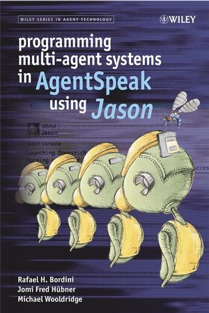 Programming Multi-Agent Systems in AgentSpeak using Jason (0470029005) cover image