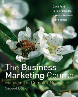 The Business Marketing Course: Managing in Complex Networks, 2nd Edition (0470034505) cover image