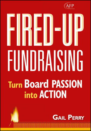 Fired-Up Fundraising: Turn Board Passion Into Action (0470135905) cover image