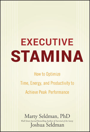 Executive Stamina: How to Optimize Time, Energy, and Productivity to Achieve Peak Performance (0470222905) cover image