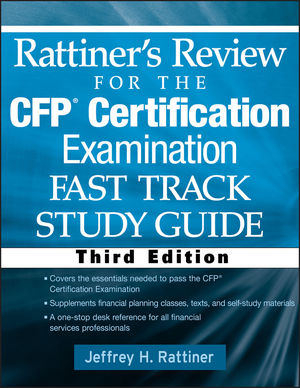 Rattiner's Review for the CFP(R) Certification Examination, Fast Track, Study Guide, 3rd Edition (0470485205) cover image