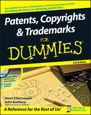 Patents, Copyrights and Trademarks For Dummies, 2nd Edition (0470507705) cover image