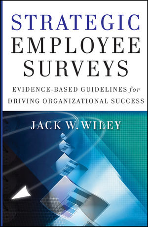 Strategic Employee Surveys: Evidence-based Guidelines for Driving Organizational Success (0470889705) cover image