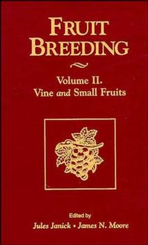 Fruit Breeding, Volume 2, Vine and Small Fruits (0471126705) cover image