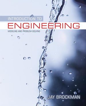 Introduction to Engineering: Modeling and Problem Solving (0471431605) cover image