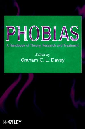 Phobias: A Handbook of Theory, Research and Treatment (0471492205) cover image