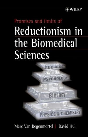 Promises and Limits of Reductionism in the Biomedical Sciences (0471498505) cover image