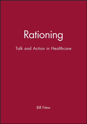 Rationing: Talk and Action in Healthcare (0727911805) cover image