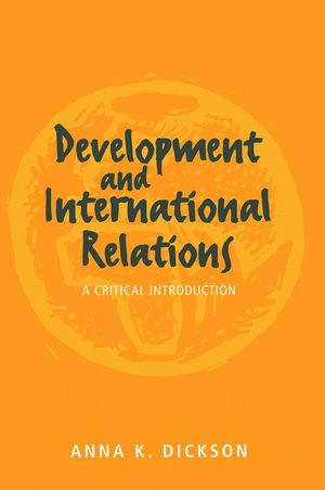 Development and International Relations: A Critical Introduction (0745666205) cover image