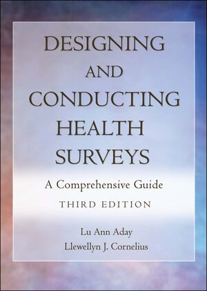 Designing and Conducting Health Surveys: A Comprehensive Guide, 3rd Edition (0787975605) cover image