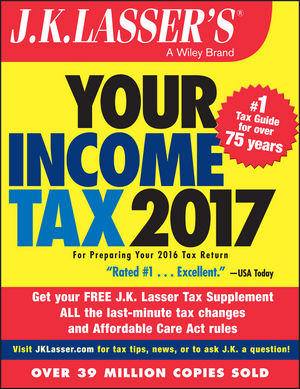Book Cover Image for J.K. Lasser's Your Income Tax 2017: For Preparing Your 2016 Tax Return