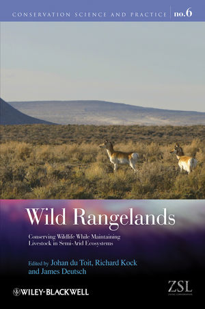 Wild Rangelands: Conserving Wildlife While Maintaining Livestock in Semi-Arid Ecosystems (1444317105) cover image