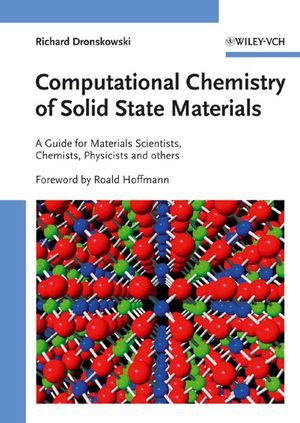 Computational Chemistry of Solid State Materials: A Guide for Materials Scientists, Chemists, Physicists and others (3527314105) cover image