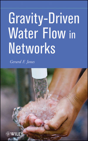 Gravity-Driven Water Flow in Networks: Theory and Design (0470289406) cover image