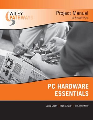 Wiley Pathways PC Hardware Essentials Project Manual (0470460806) cover image