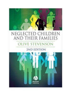 Neglected Children and Their Families, 2nd Edition (0470691506) cover image