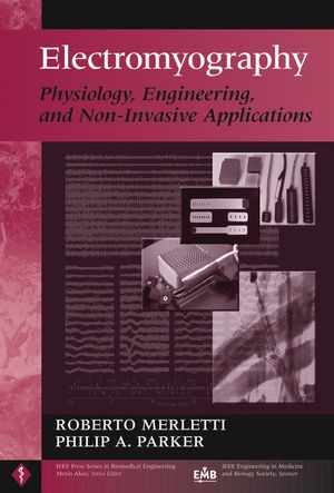 Electromyography: Physiology, Engineering, and Non-Invasive Applications  (0471675806) cover image