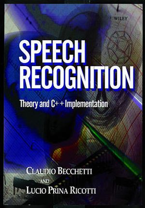 Speech Recognition: Theory and C++ Implementation (0471977306) cover image