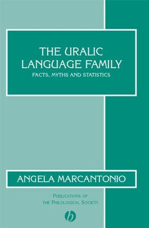 The Uralic Language Family: Facts, Myths and Statistics (0631231706) cover image