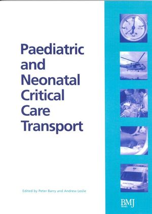 Paediatric and Neonatal Critical Care Transport (0727917706) cover image