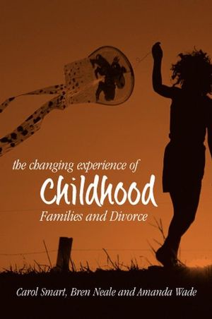 The Changing Experience of Childhood: Families and Divorce (0745624006) cover image