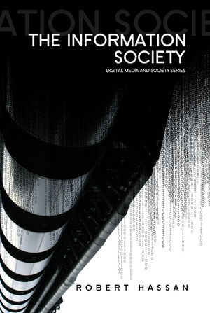 The Information Society: Cyber Dreams and Digital Nightmares (0745641806) cover image