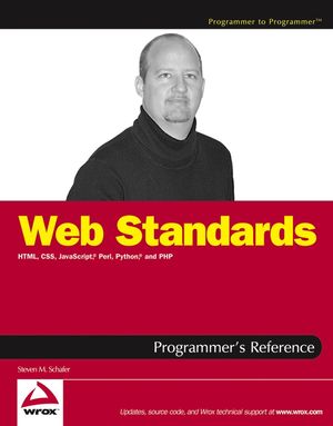 Web Standards Programmer's Reference: HTML, CSS, JavaScript, Perl, Python, and PHP (0764588206) cover image