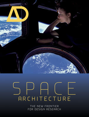 Architectural Design Wiley wiley: space architecture: the new frontier for design research Architectural Design Wiley wiley: space architecture: the new frontier for design research