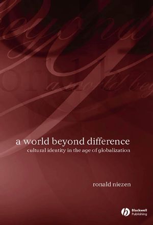A World Beyond Difference: Cultural Identity in the Age of Globalization (1405126906) cover image