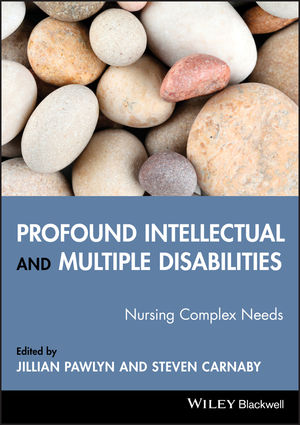 Profound Intellectual and Multiple Disabilities: Nursing Complex Needs (1405151706) cover image