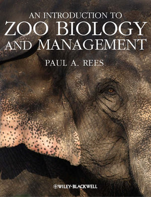 An Introduction to Zoo Biology and Management (1405193506) cover image