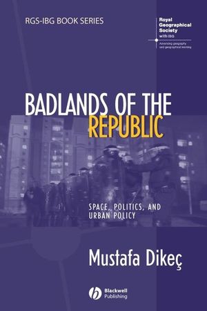 Badlands of the Republic: Space, Politics and Urban Policy (1444399306) cover image
